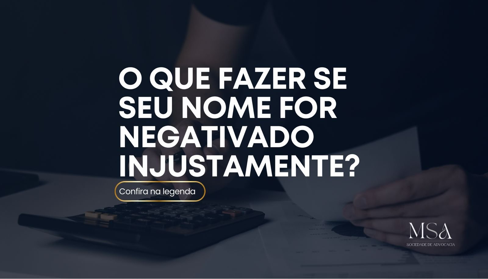Nome Negativado Injustamente: O Que Fazer